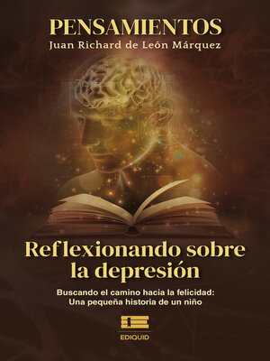 cover image of Pensamientos. Reflexionando sobre la depresión. Buscando el camino hacia la felicidad